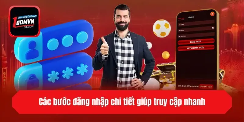 Các bước đăng nhập chi tiết giúp truy cập nhanh