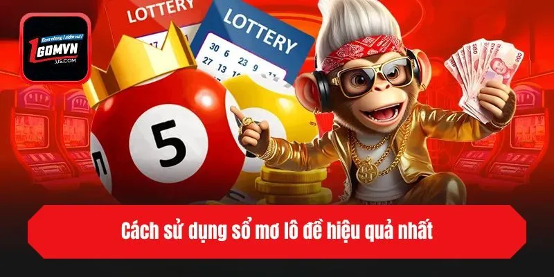 Cách sử dụng sổ mơ lô đề hiệu quả nhất