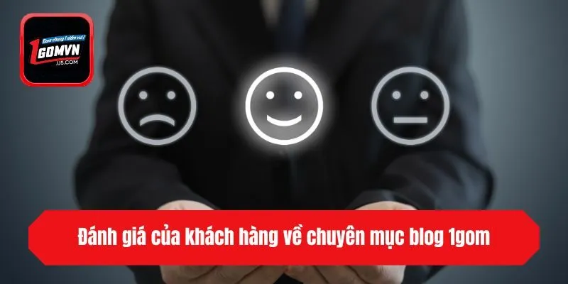 Đánh giá của khách hàng về chuyên mục blog 1gom