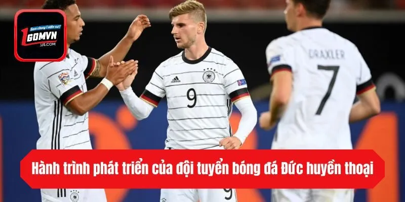 Hành trình phát triển của đội tuyển bóng đá Đức huyền thoại