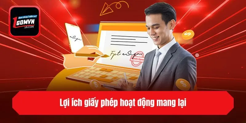 Lợi ích giấy phép hoạt động mang lại