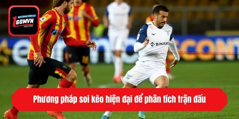 Phương pháp soi kèo hiện đại để phân tích trận đấu